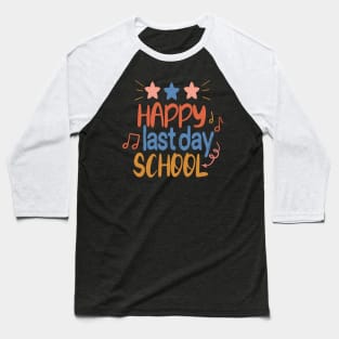 Stars Happy Last Day Of School Cute Graduation Baseball T-Shirt